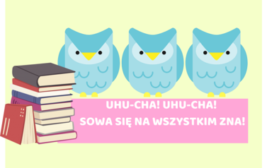 Uhu-cha! Uhu-cha! Sowa się na wszystkim zna!