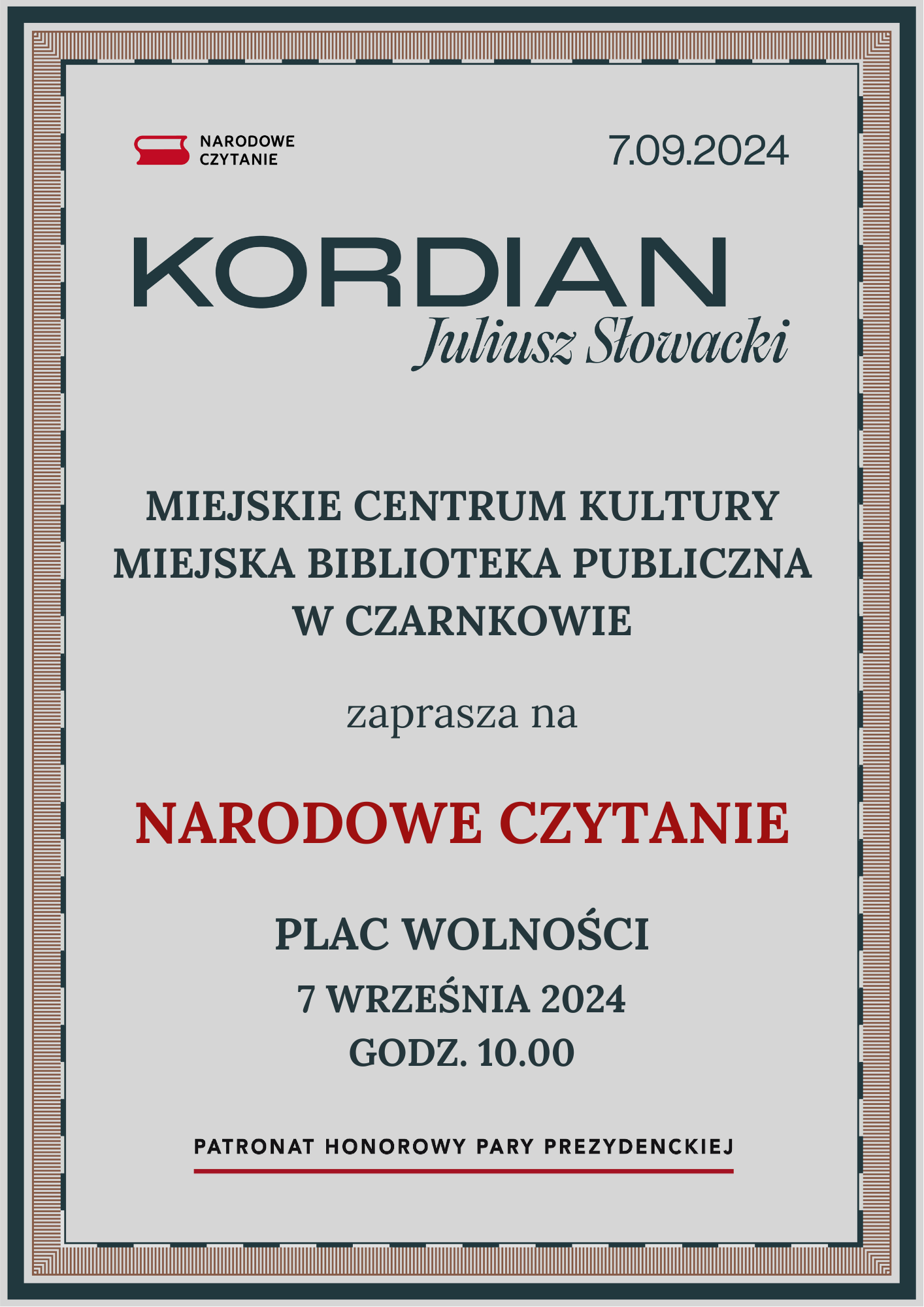 Miejskie Centrum Kultury &ndash; Miejska Biblioteka Publiczna w&nbsp;Czarnkowie zaprasza na&nbsp;Narodowe Czytanie pod honorowym patronatem pary prezydenckiej "Kordiana" Juliusza Słowackiego, kt&oacute;re rozpocznie się si&oacute;dmego września dwa tysiące dwudziestego czwartego roku o&nbsp;godzinie dziesiątej na&nbsp;placu Wolności.
