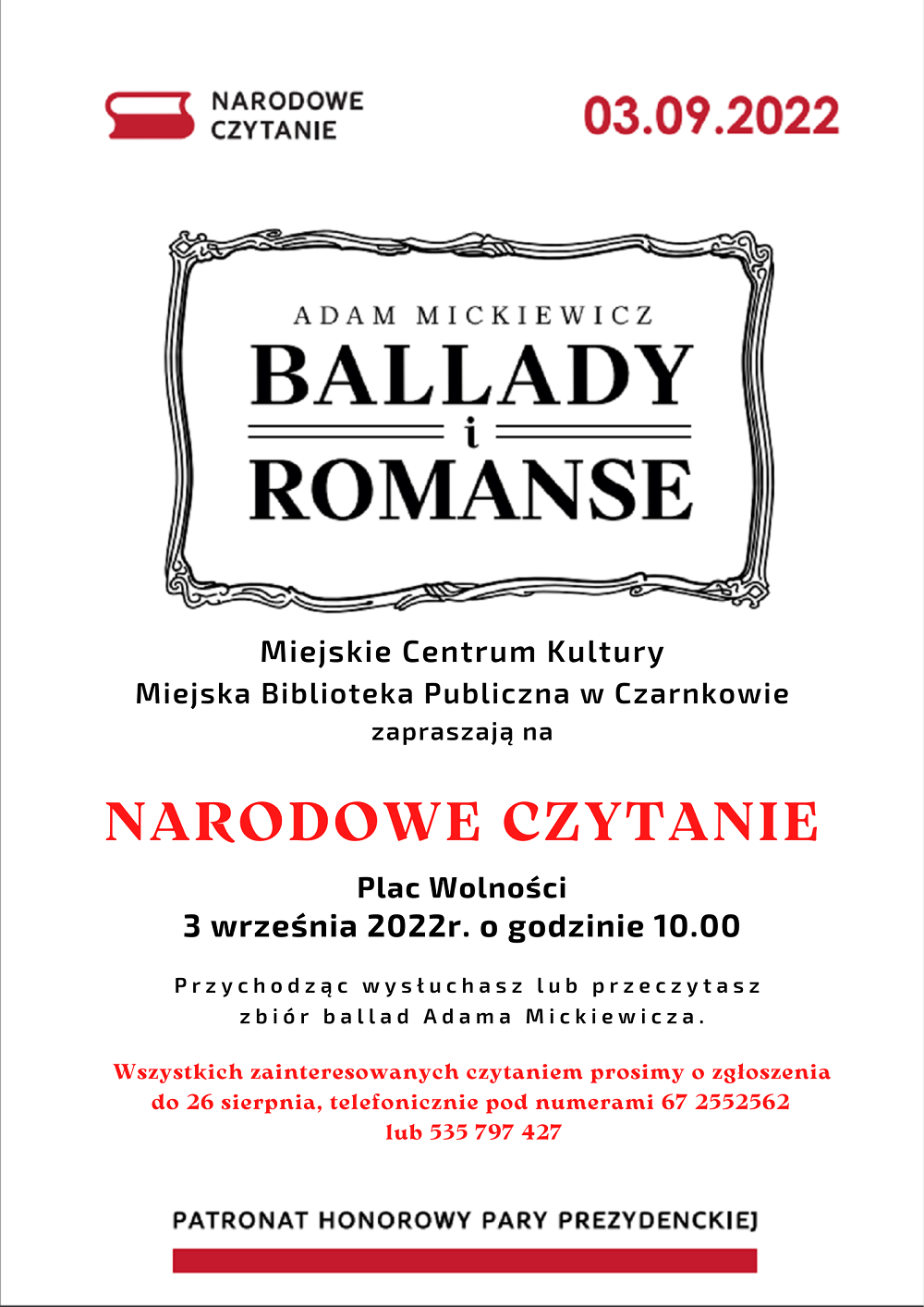Plakat z&nbsp;informacją o&nbsp;Narodowym Czytaniu, które odbędzie się w&nbsp;Czarnkowie na&nbsp;Placu Wolności. Dnia 3 września 2022 o&nbsp;godzinie 10.00. Chętnych do czytania prosimy zgłaszać telefonicznie pod numer 67 2552562 