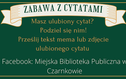 Zdjęcie do Zabawa z cytatami!