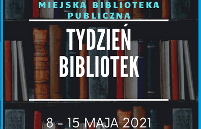 Zdjęcie do Tydzień Bibliotek 2021