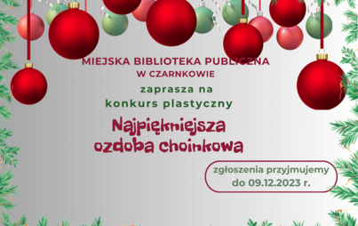 Zdjęcie do Najpiękniejsza ozdoba choinkowa - konkurs