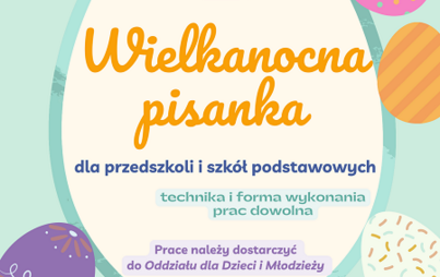 Zdjęcie do Wielkanocna pisanka - konkurs