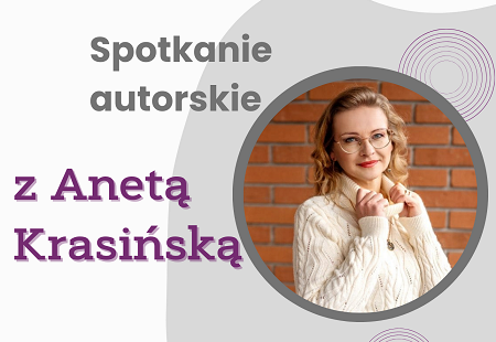 Zdjęcie do Spotkanie autorskie z Anetą Krasińską
