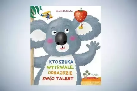 Ilustracja przedstawiająca okładkę książki pod tytułem Kto szuka wytrwale odnajdzie swój talent na szarym tle