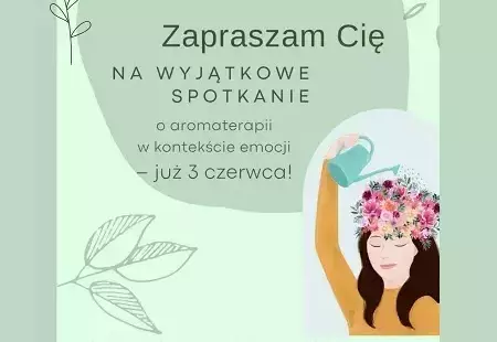 Plakat zapraszający na spotkanie "Kobiece emocje i aromaterapia" przedstawiający kobietę z wiankiem z kwiatów na głowie, który jest podlewany z konewki.