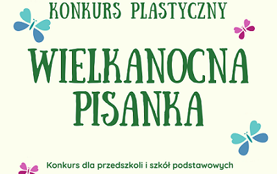 Zdjęcie do trwa konkurs "Wielkanocna Pisanka"