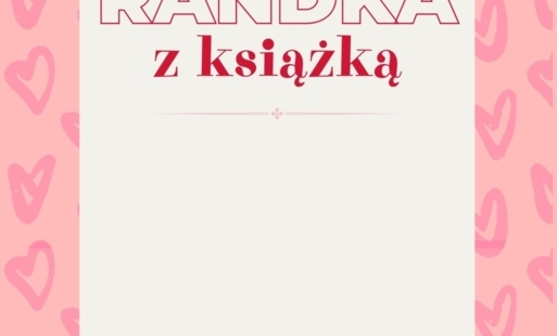 Zdjęcie do Zakochaj się w czytaniu!